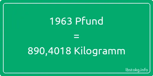 1963 lbs bis kg - 1963 Pfund bis Kilogramm