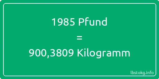 1985 lbs bis kg - 1985 Pfund bis Kilogramm