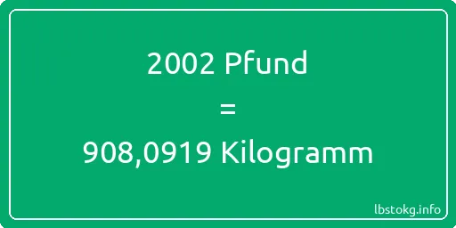 2002 lbs bis kg - 2002 Pfund bis Kilogramm