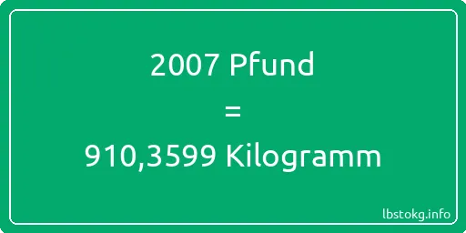 2007 lbs bis kg - 2007 Pfund bis Kilogramm