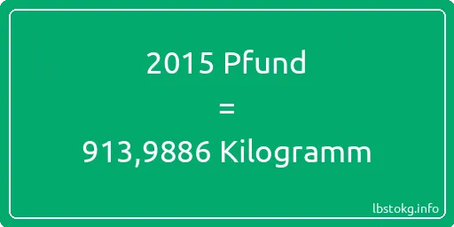 2015 lbs bis kg - 2015 Pfund bis Kilogramm