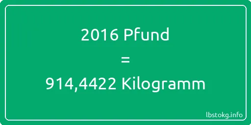 2016 lbs bis kg - 2016 Pfund bis Kilogramm