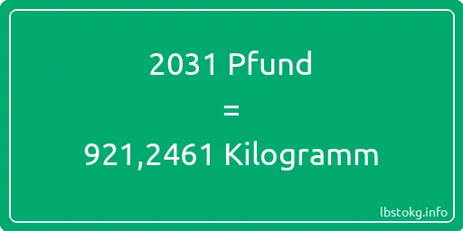 2031 lbs bis kg - 2031 Pfund bis Kilogramm