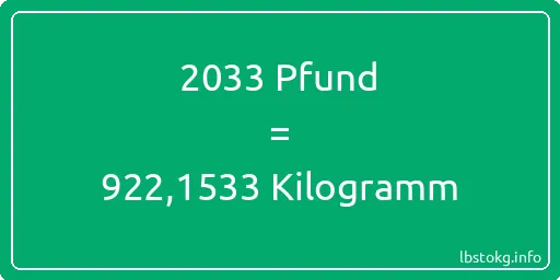 2033 lbs bis kg - 2033 Pfund bis Kilogramm