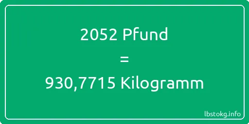 2052 lbs bis kg - 2052 Pfund bis Kilogramm