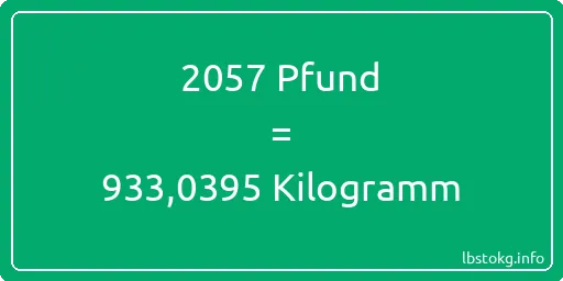 2057 lbs bis kg - 2057 Pfund bis Kilogramm