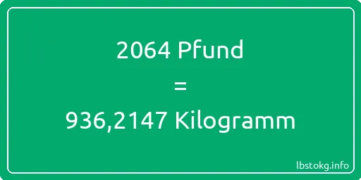 2064 lbs bis kg - 2064 Pfund bis Kilogramm