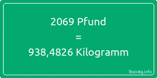 2069 lbs bis kg - 2069 Pfund bis Kilogramm