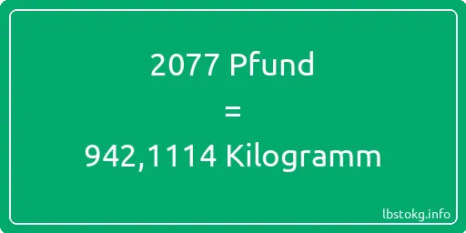 2077 lbs bis kg - 2077 Pfund bis Kilogramm