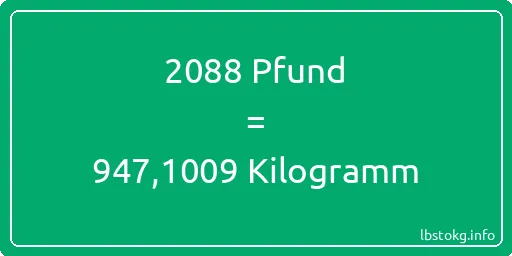 2088 lbs bis kg - 2088 Pfund bis Kilogramm