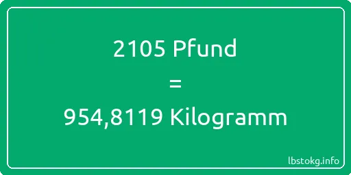 2105 lbs bis kg - 2105 Pfund bis Kilogramm