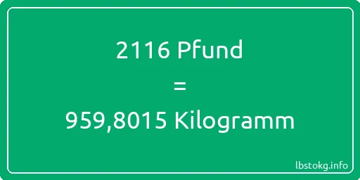 2116 lbs bis kg - 2116 Pfund bis Kilogramm