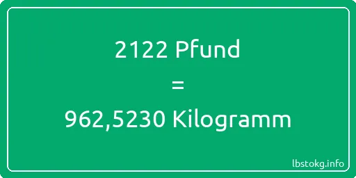 2122 lbs bis kg - 2122 Pfund bis Kilogramm