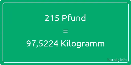 215 lbs bis kg - 215 Pfund bis Kilogramm