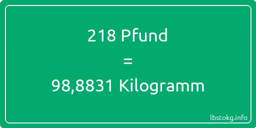 218 lbs bis kg - 218 Pfund bis Kilogramm