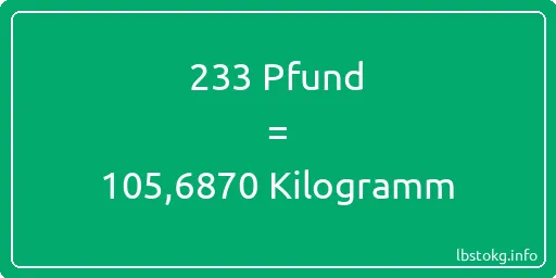 233 lbs bis kg - 233 Pfund bis Kilogramm