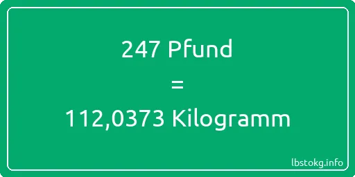 247 lbs bis kg - 247 Pfund bis Kilogramm