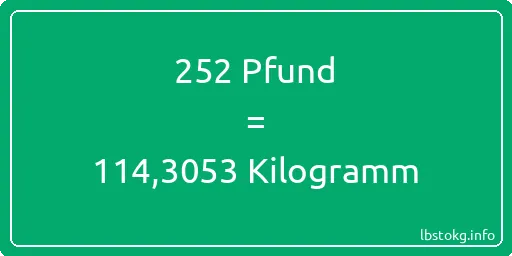 252 lbs bis kg - 252 Pfund bis Kilogramm