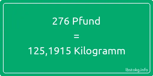 276 lbs bis kg - 276 Pfund bis Kilogramm