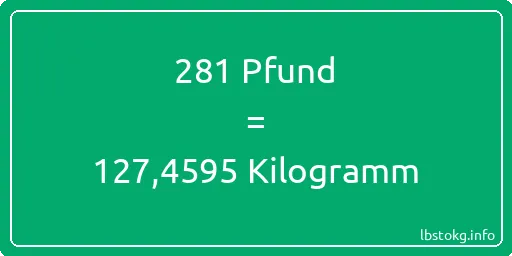 281 lbs bis kg - 281 Pfund bis Kilogramm