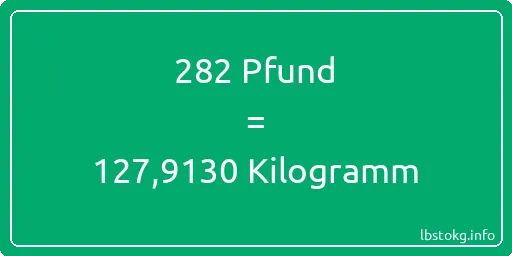 282 lbs bis kg - 282 Pfund bis Kilogramm