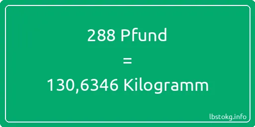 288 lbs bis kg - 288 Pfund bis Kilogramm