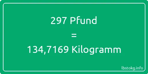 297 lbs bis kg - 297 Pfund bis Kilogramm