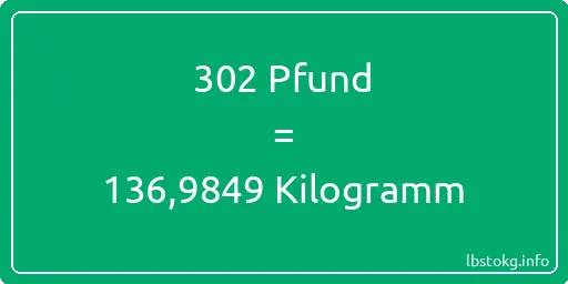 302 lbs bis kg - 302 Pfund bis Kilogramm