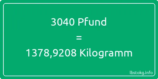 3040 lbs bis kg - 3040 Pfund bis Kilogramm