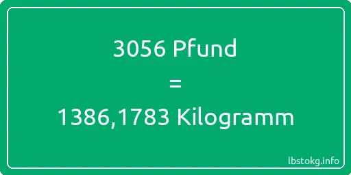 3056 lbs bis kg - 3056 Pfund bis Kilogramm