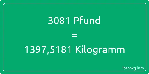 3081 lbs bis kg - 3081 Pfund bis Kilogramm