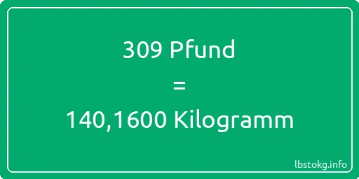 309 lbs bis kg - 309 Pfund bis Kilogramm