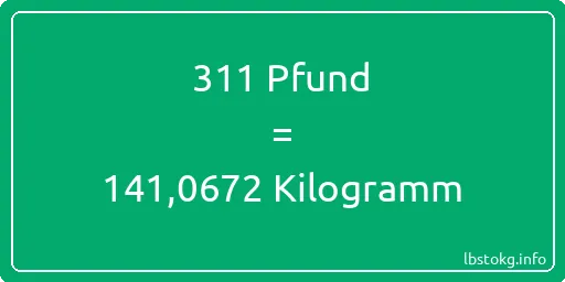 311 lbs bis kg - 311 Pfund bis Kilogramm