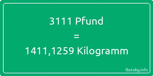 3111 lbs bis kg - 3111 Pfund bis Kilogramm