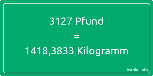 3127 lbs bis kg - 3127 Pfund bis Kilogramm