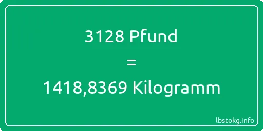 3128 lbs bis kg - 3128 Pfund bis Kilogramm