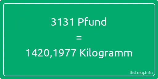 3131 lbs bis kg - 3131 Pfund bis Kilogramm