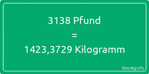 3138 lbs bis kg - 3138 Pfund bis Kilogramm