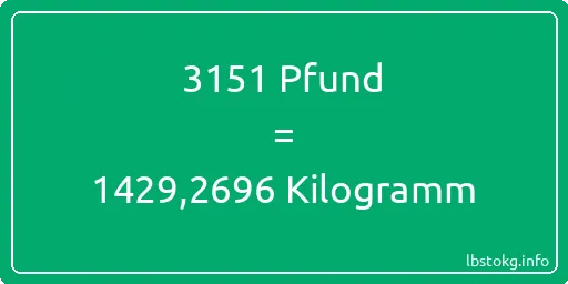 3151 lbs bis kg - 3151 Pfund bis Kilogramm