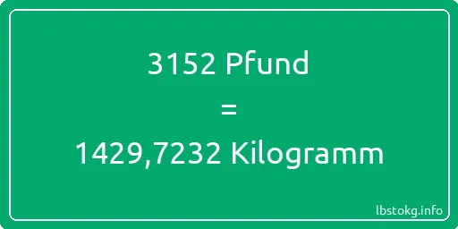 3152 lbs bis kg - 3152 Pfund bis Kilogramm