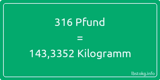 316 lbs bis kg - 316 Pfund bis Kilogramm