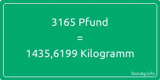 3165 lbs bis kg - 3165 Pfund bis Kilogramm