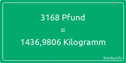 3168 lbs bis kg - 3168 Pfund bis Kilogramm