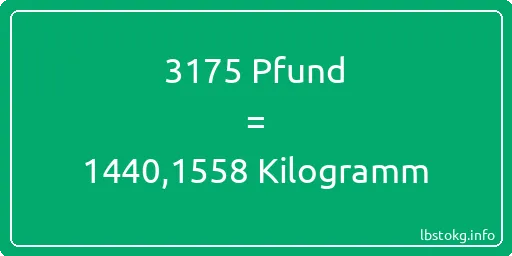 3175 lbs bis kg - 3175 Pfund bis Kilogramm