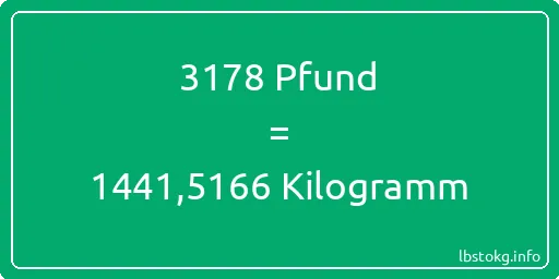 3178 lbs bis kg - 3178 Pfund bis Kilogramm