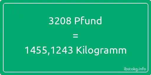 3208 lbs bis kg - 3208 Pfund bis Kilogramm