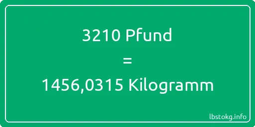 3210 lbs bis kg - 3210 Pfund bis Kilogramm