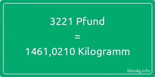 3221 lbs bis kg - 3221 Pfund bis Kilogramm