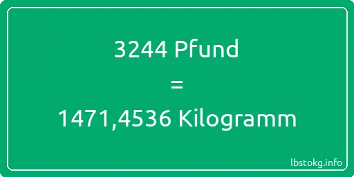 3244 lbs bis kg - 3244 Pfund bis Kilogramm