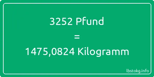 3252 lbs bis kg - 3252 Pfund bis Kilogramm